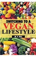 Switching to a Vegan Lifestyle