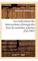 Les Indications Des Interventions Chirurgicales Dans Les Maladies Interne