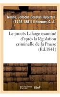 procès Lafarge examiné d'après la législation criminelle de la Prusse