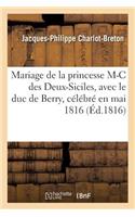 Poésies Sur Le Mariage de la Princesse Marie-Caroline Des Deux-Siciles