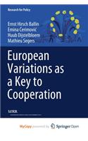European Variations as a Key to Cooperation