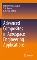 Advanced Composites in Aerospace Engineering Applications