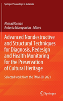Advanced Nondestructive and Structural Techniques for Diagnosis, Redesign and Health Monitoring for the Preservation of Cultural Heritage
