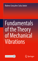 Fundamentals of the Theory of Mechanical Vibrations