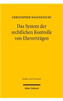 Das System der rechtlichen Kontrolle von Ehevertragen