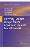 University Evolution, Entrepreneurial Activity and Regional Competitiveness