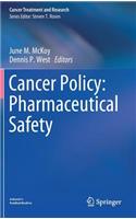 Cancer Policy: Pharmaceutical Safety