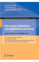 Information Technologies and Mathematical Modelling. Queueing Theory and Applications: 17th International Conference, Itmm 2018, Named After A.F. Terpugov, and 12th Workshop on Retrial Queues and Related Topics, Wrq 2018, Tomsk, Russia