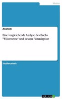 Eine vergleichende Analyse des Buchs "Wüstenrose" und dessen Filmadaption