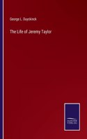 The Life of Jeremy Taylor