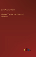 History of Castine, Penobscot, and Brooksville