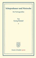 Schopenhauer Und Nietzsche: Ein Vortragszyklus