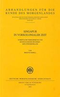 Singapur in Vorkolonialer Zeit: Schriftliche Uberlieferung Und Archaologische Zeugnisse - Eine Zwischenbilanz