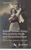 Schöner Fremder Klang - Wie Exotische Musik Nach Deutschland Kam