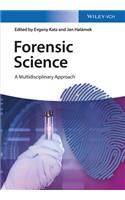 Forensic Science: A Multidisciplinary Approach