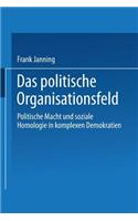 Das politische Organisationsfeld