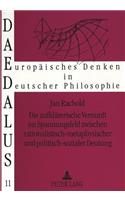 Die aufklaererische Vernunft im Spannungsfeld zwischen rationalistisch-metaphysischer und politisch-sozialer Deutung