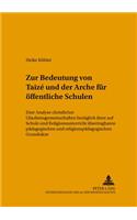 Zur Bedeutung Von Taizé Und Der Arche Fuer Oeffentliche Schulen