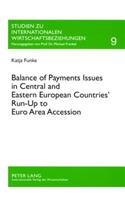 Balance of Payments Issues in Central and Eastern European Countries' Run-up to Euro Area Accession
