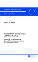 Investitionen, Enteignungen und Umweltschutz