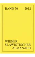 Wiener Slawistischer Almanach Band 70/2012