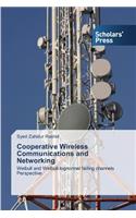 Cooperative Wireless Communications and Networking