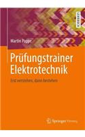 Prufungstrainer Elektrotechnik: Erst Verstehen, Dann Bestehen