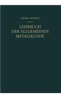 Lehrbuch Der Allgemeinen Metallkunde