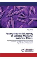 Antimycobacterial Activity of Selected Medicinal Sudanese Plants