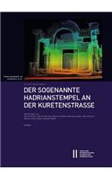 Der Sogenannte Hadrianstempel an Der Kuretenstrasse