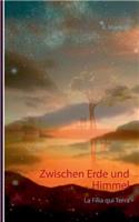 Zwischen Erde und Himmel