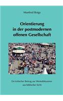 Orientierung in der postmodernen offenen Gesellschaft