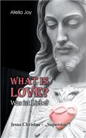 What is love? - Was ist Liebe?