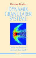 Dynamik Granularer Systeme. Theorie, Experimente Und Numerische Experimente