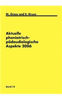 Aktuelle phoniatrisch-pädaudiologische Aspekte 2006
