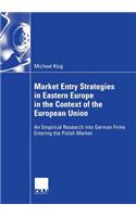 Market Entry Strategies in Eastern Europe in the Context of the European Union