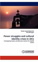Power Struggles and Cultural Identity Crises in Aics