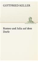 Romeo Und Julia Auf Dem Dorfe