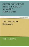 The Tales of the Heptameron, Vol. IV. (of V.)