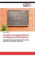 Acústica Arquitectónica en Espacios Educativos