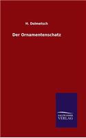 Der Ornamentenschatz: (German)