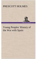 Young Peoples' History of the War with Spain