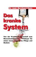 Das kranke System