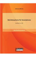 Betriebssysteme für Smartphones