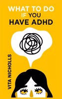 What to do if you have ADHD