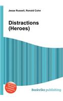Distractions (Heroes)