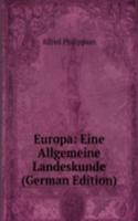 Europa: Eine Allgemeine Landeskunde (German Edition)