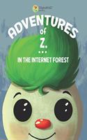 Z.'s Internet Forest Adventure