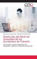 Predicción del Nivel de Gravedad de los Accidentes de Tránsito