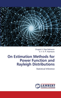 On Estimation Methods for Power Function and Rayleigh Distributions